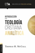 Cover: Introducci&oacute;n a la teolog&iacute;a cristiana anal&iacute;tica - Editorial CLIE
