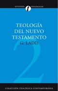 Cover: Teolog&iacute;a del Nuevo Testamento - Editorial CLIE