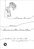 Cover: Meus desacontecimentos - Arquip&eacute;lago Editorial