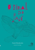 Cover: O sinal do paj&eacute; - Editora Peir&oacute;polis