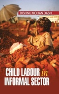 Cover: Child Labour in Informal Sector - DISCOVERY PUBLISHING HOUSE PVT LTD