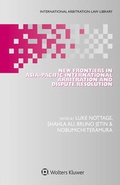 Cover: New Frontiers in Asia-Pacific International Arbitration and Dispute Resolution - Kluwer Law International