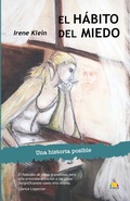 Cover: El h&aacute;bito del miedo - Pampia Grupo Editor
