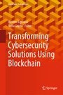Cover: Transforming Cybersecurity Solutions using Blockchain - Springer