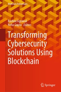 Enlarge image Cover: Transforming Cybersecurity Solutions using Blockchain - Springer