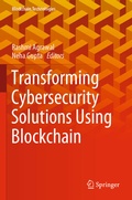 Cover: Transforming Cybersecurity Solutions using Blockchain - Springer