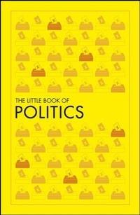 Abbildung von: The Little Book of Politics - DK