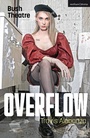 Cover: Overflow - Methuen Drama