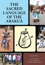 Cover: The Sacred Language of the Abakuá - Penguin Random House South Africa