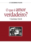 Cover: O Que &Eacute; Amor Verdadeiro? - Publica&ccedil;&otilde;es P&atilde;o Di&aacute;rio