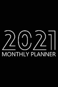 Abbildung von: 2021 Monthly Planner - Lulu.com