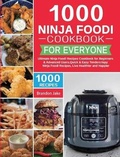Cover: 1000 Ninja Foodi Cookbook for Everyone - Minds Hart
