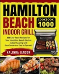 Cover: Hamilton Beach Indoor Grill Cookbook 1000 - Peter Wilson