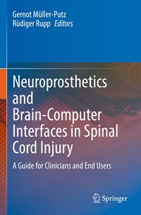 Abbildung von: Neuroprosthetics and Brain-Computer Interfaces in Spinal Cord Injury - Springer