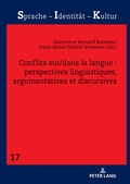 Cover: Conflits sur/dans la langue : perspectives linguistiques, argumentatives et discursives - Peter Lang Verlag