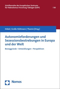 Abbildung von: Autonomieforderungen und Sezessionsbestrebungen in Europa und der Welt - Nomos