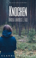 Cover: Knochen: Angela Lanzkels 1. Fall - epubli