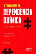 Bild: O Tratamento da Dependência Química: Um Guia de Boas Práticas - Editora Appris