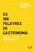 Cover: As 100 palavras da gastronomia - Edi&ccedil;&otilde;es Tapioca
