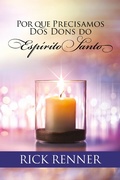 Cover: Por que Precisamos dos Dons do Esp&iacute;rito Santo - Rhema Brasil Publica&ccedil;&otilde;es