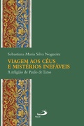Cover: Viagem aos c&eacute;us e mist&eacute;rios inef&aacute;veis - Paulus Editora