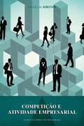 Cover: Competi&ccedil;&atilde;o e a atividade empresarial - LVM Editora