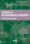 Bild: O Direito e o desenvolvimento sustentável: Curso de direito ambiental - Editora Peirópolis