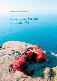 Abbildung von: Zusammen bis ans Ende der Welt - BoD - Books on Demand