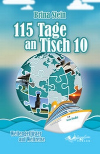 Abbildung von: 115 Tage an Tisch 10 - Wellengeflüster Verlag