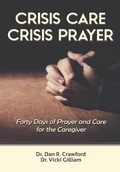 Cover: Crisis Care Crisis Prayer - Worldwide Publishing Group