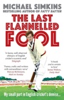 Cover: The Last Flannelled Fool - Ebury Press