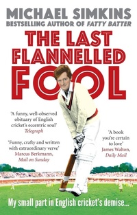 Enlarge image Cover: The Last Flannelled Fool - Ebury Press