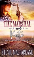 Cover: The Marshal and Kate (Come Sundown, #2) - Stevie MacFarlane