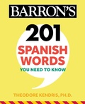 Cover: 201 Spanish Words You Need to Know Flashcards - Barrons Educational Services