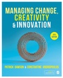 Cover: Managing Change, Creativity and Innovation - SAGE Publications Ltd