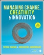 Cover: Managing Change, Creativity and Innovation - SAGE Publications Ltd