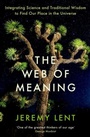 Cover: The Web of Meaning - Profile Books Ltd