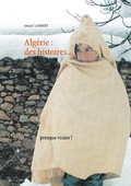 Cover: Alg&eacute;rie : des histoires presque vraies! - Books on Demand