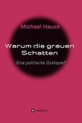 Cover: Warum die grauen Schatten - tredition