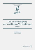 Cover: Die Entsch&auml;digung der amtlichen Verteidigung - Schulthess Juristische Medien
