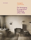 Cover: Die Vereinigung f&uuml;r junge Kunst Oldenburg (1922-1933) - Michael Imhof Verlag