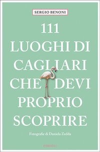 Abbildung von: 111 luoghi di Cagliari che devi proprio scoprire - Emons Verlag