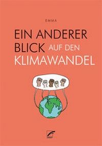 Abbildung von: Ein anderer Blick auf den Klimawandel - Unrast Verlag