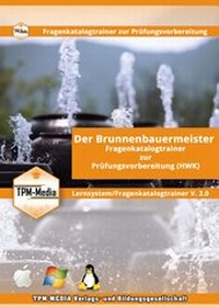 Abbildung von: Brunnenbauermeister (m/w/d) Lerntrainer für Windows mit über 2990 Lernfragen - TPM-Media Verlags & Bildungsgesellschaft (Zweigniederlassung Deutschland)