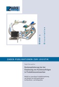 Cover: Kostenoptimierung bei der Einplanung von Kundenauftr&auml;gen in Produktionsnetzwerken - Zadek Management & Strategy