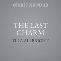 Enlarge image Cover: The Last Charm Lib/E - One More Chapter