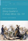 Cover: Beethoven's String Quartet in C-sharp Minor, Op. 131 - Oxford University Press Inc