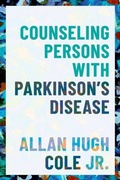 Cover: Counseling Persons with Parkinson's Disease - Oxford University Press Inc