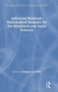 Enlarge image Cover: Advanced Multitrait-Multimethod Analyses for the Behavioral and Social Sciences - Routledge
