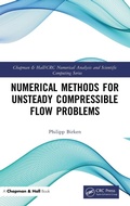 Cover: Numerical Methods for Unsteady Compressible Flow Problems - Chapman & Hall/CRC